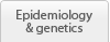 Epidemiology & genetics