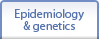 Epidemiology & genetics